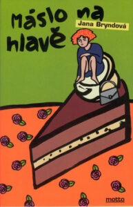 Máslo na hlavě - Jana Bryndová