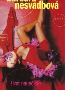 Život nanečisto 3.vyd. - Barbara Nesvadbová
