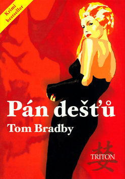Pán dešťů - Bradby Tom
