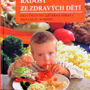 Radost ze zdravých dětí - Jan Zerzán,