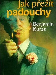Jak přežít padouchy - Benjamin Kuras
