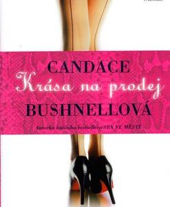 Krása na prodej - Candace Bushnellová