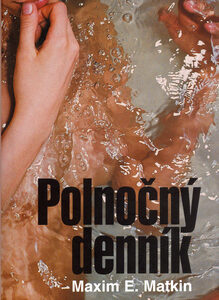 Polnočný denník - Maxim E. Matkin