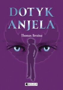 Dotyk anjela - Thomas Brezina