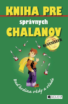 Kniha pre správnych chalanov - Buď hrdina - Guy Campbell,