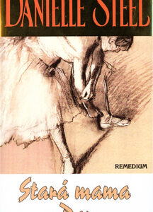 Stará mama Dan - Danielle Steel