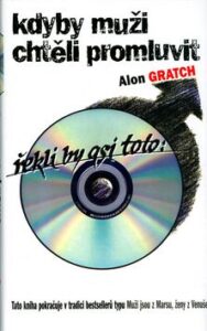 Kdyby muži chtěli promluvit - Alon Gratch