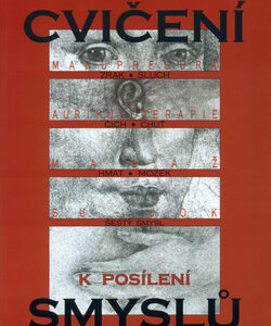 Cvičení k posílení smyslů - Radomír Růžička