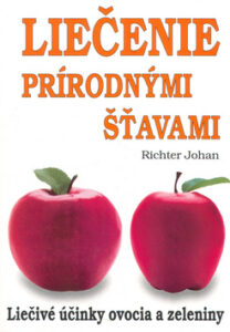 Liečenie prírodnými šťavami - Johan Richter
