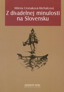 Z divadelnej minulosti na Slovensku -