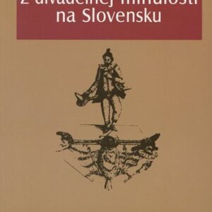 Z divadelnej minulosti na Slovensku -