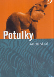 Potulky svetom zvierat - Kolektív autorov