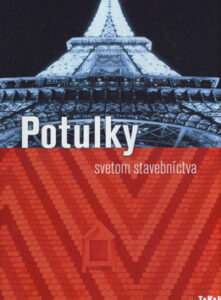 Potulky svetom stavebníctva - Kolektív autorov