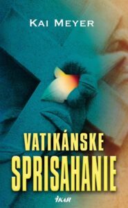 Vatikánske sprisahanie - Kai Meyer