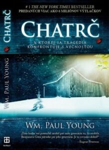 Chatrč - William Paul Young