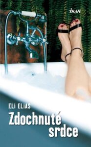 Zdochnuté srdce - Eli Elias