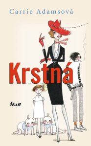 Krstná - Carrie Adamsová