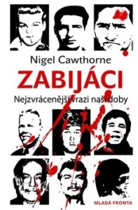 Zabijáci - Nigel Cawthorne