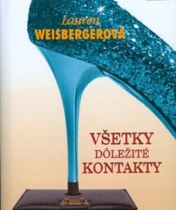 Všetky dôležité kontakty - Lauren Weisberger