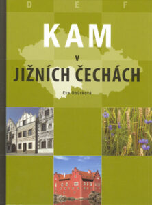 Kam v jižních Čechách - Eva Obůrková