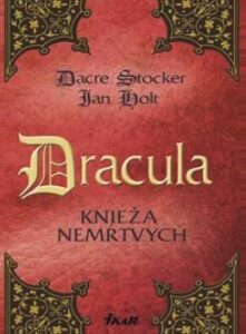 Dracula - knieža nemŕtvych - Stoker Dacre-Holt Ian