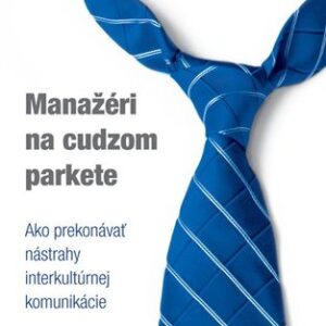 Manažéri na cudzom parkete - Tomáš Borec