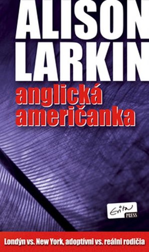 Anglická američanka - Alison Larkin