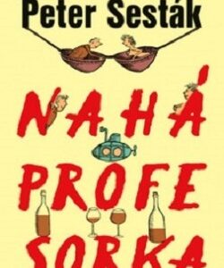 Nahá profesorka - Peter Šesták