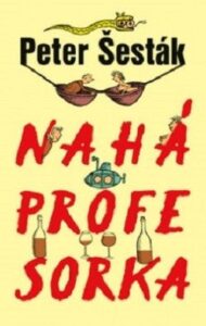 Nahá profesorka - Peter Šesták