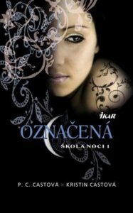 Škola noci 1: Označená - Kristin Cast