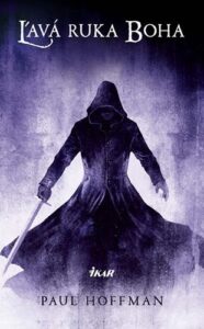 Ľavá ruka Boha - Paul Hoffman