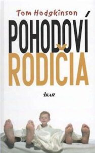 Pohodoví rodičia - Tom Hodgkinson