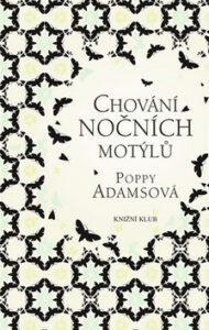 Chování nočních motýlů - Poppy Adamsová