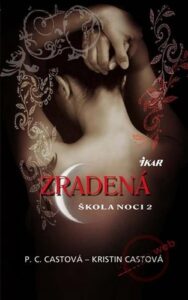 Škola noci 2: Zradená - P. C. Cast