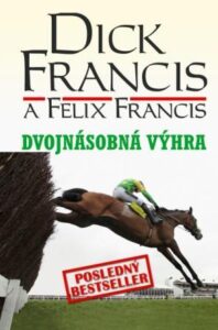 Dvojnásobná výhra - Felix Francis,