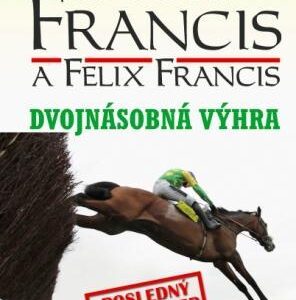 Dvojnásobná výhra - Felix Francis,