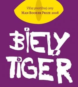 Biely tiger - Aravind Adiga
