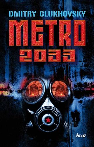 Metro 2033 - Dmitry Glukhovsky