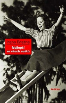 Nejlepší ze všech světů - Irena Brežná