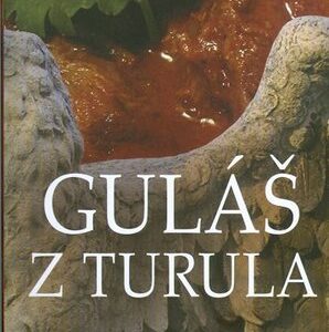 Guláš z turula - Krzysztof Varga