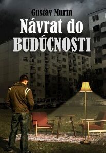 Návrat do budúcnosti - Gustáv Murín