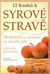 12 kroků k syrové stravě - Victoria Boutenko