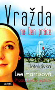 Vražda na Den práce - Lee Harissová