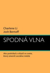 Spodná vlna - Charlene Li, Josh Bernhoff