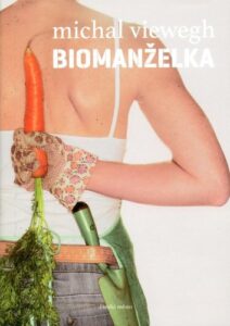 Biomanželka - Michal Viewegh