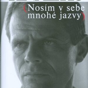 Milan Kňažko - Nosím v sebe mnohé jazvy - Milan Kňažko, Ján Štrasser