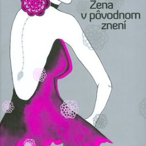 Žena v pôvodnom znení - Biba Bohinská