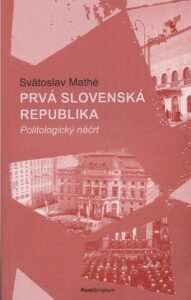 Prvá Slovenská republika - Svätoslav Mathé