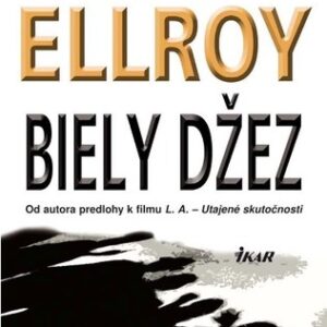 Biely džez - James Ellroy