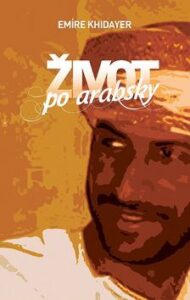 Život po arabsky - Emíre Khidayer